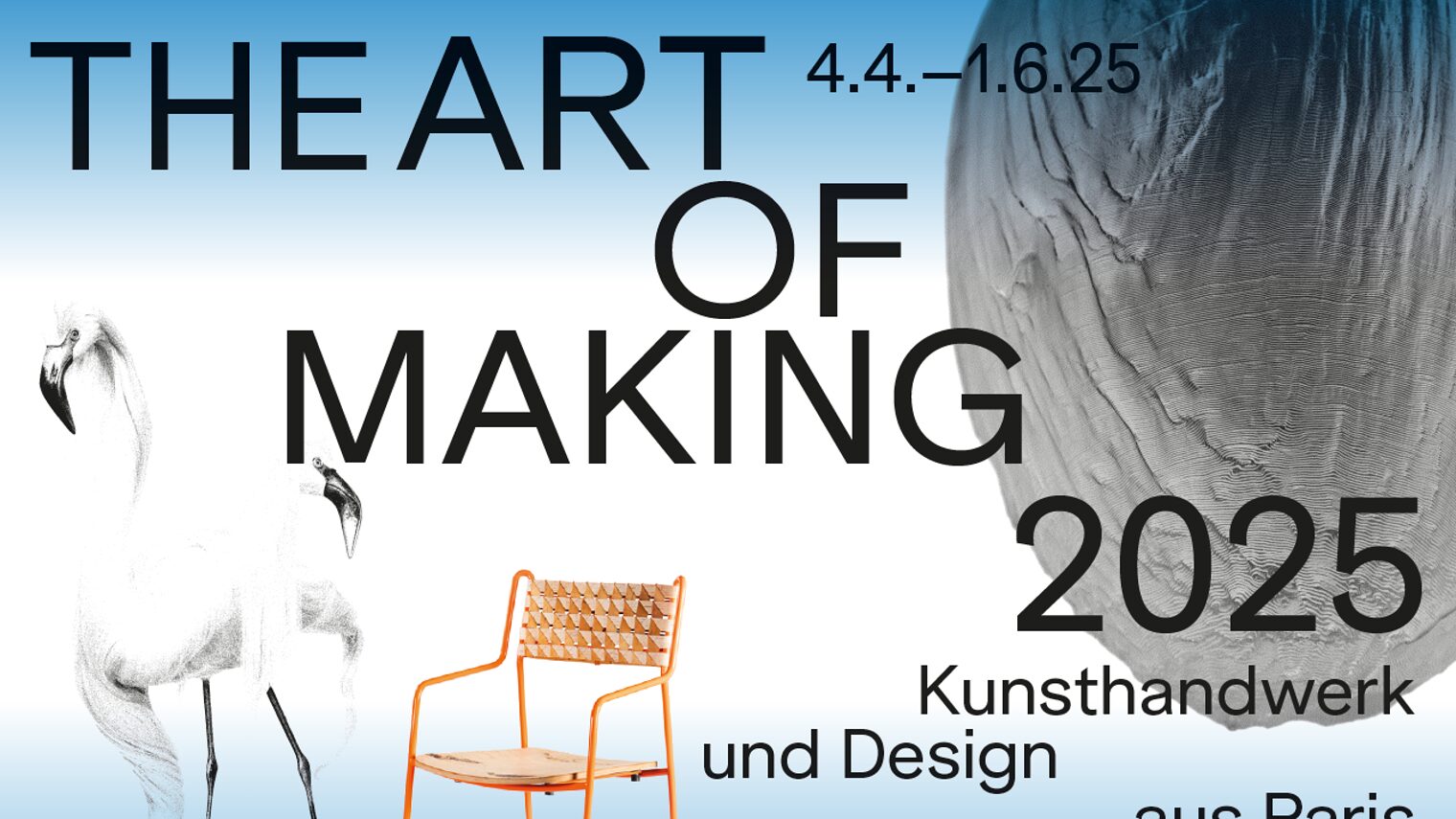 Titelbild der Ausstellung The Art of Making 2025 - Kunsthandwerk und Design aus Paris und Berlin im Kunstgewerbemuseum Berlin