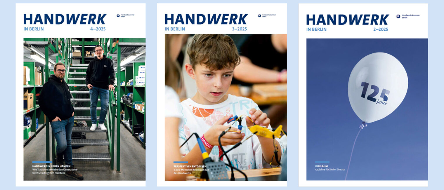 3 letzte Titelbilder der Ausgaben des Magazins HANDWERK IN BERLIN